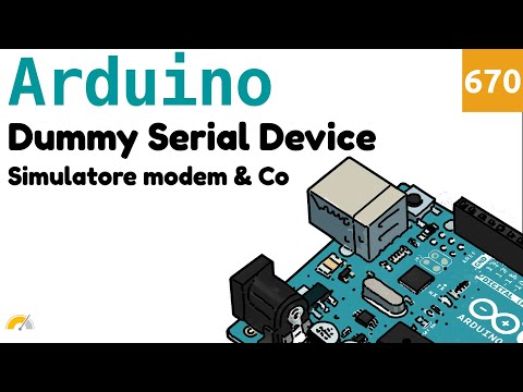 Come simulare un modem o un dispositivo seriale con Arduino - Video 670