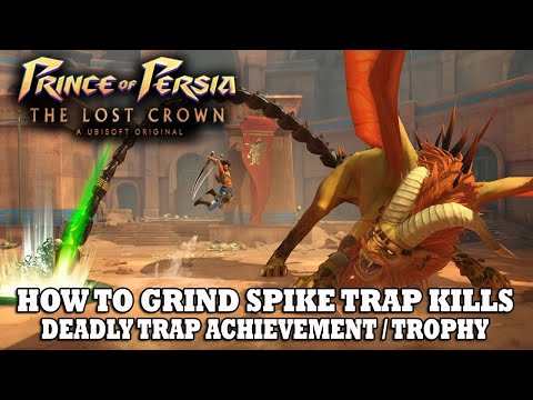 Prince of Persia The Lost Crown | How to Spike Trap Kill | Deadly Trap Achievement / Trophy Guide