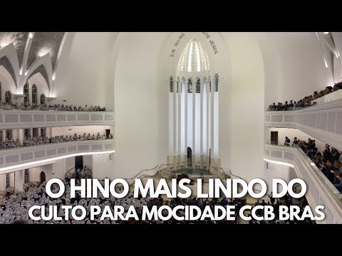 O HINO MAIS LINDO DO CULTO PRA MOCIDADE CCB BRÁS 03/09/22| HINO CCB 150 - JESUS CRISTO, MEU SENHOR