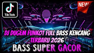 Download lagu DJ DUGEM FUNKOT FULL BASS PALING TERBARU 2026 ⁉️ Remix Dj Full Gacor Abis ‼️AUTO KENCANG  mp3