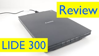 SIMPLY the Perfect Scanner? - Canon Canoscan LIDE 300 Review
