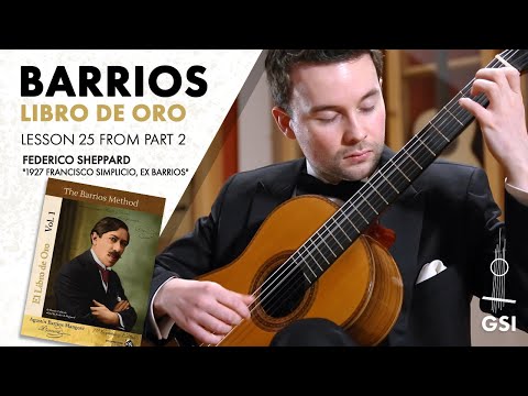 Agustin Barrios Mangore "Part 2: Lesson 25", from "El Libro de Oro", Vol. 1: "The Barrios Method"