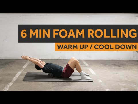 6 MIN FOAM ROLLING ROUTINE | WARM UP & COOL DOWN
