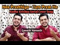 Nee Preethiyo Tum Prem Ho Cover Song Ganesh Karanth Radha Krishna Serial Song