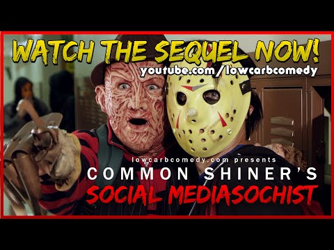 Common Shiner's Social Mediasochist | Teen Slasher Music Video Parody | Lowcarbcomedy