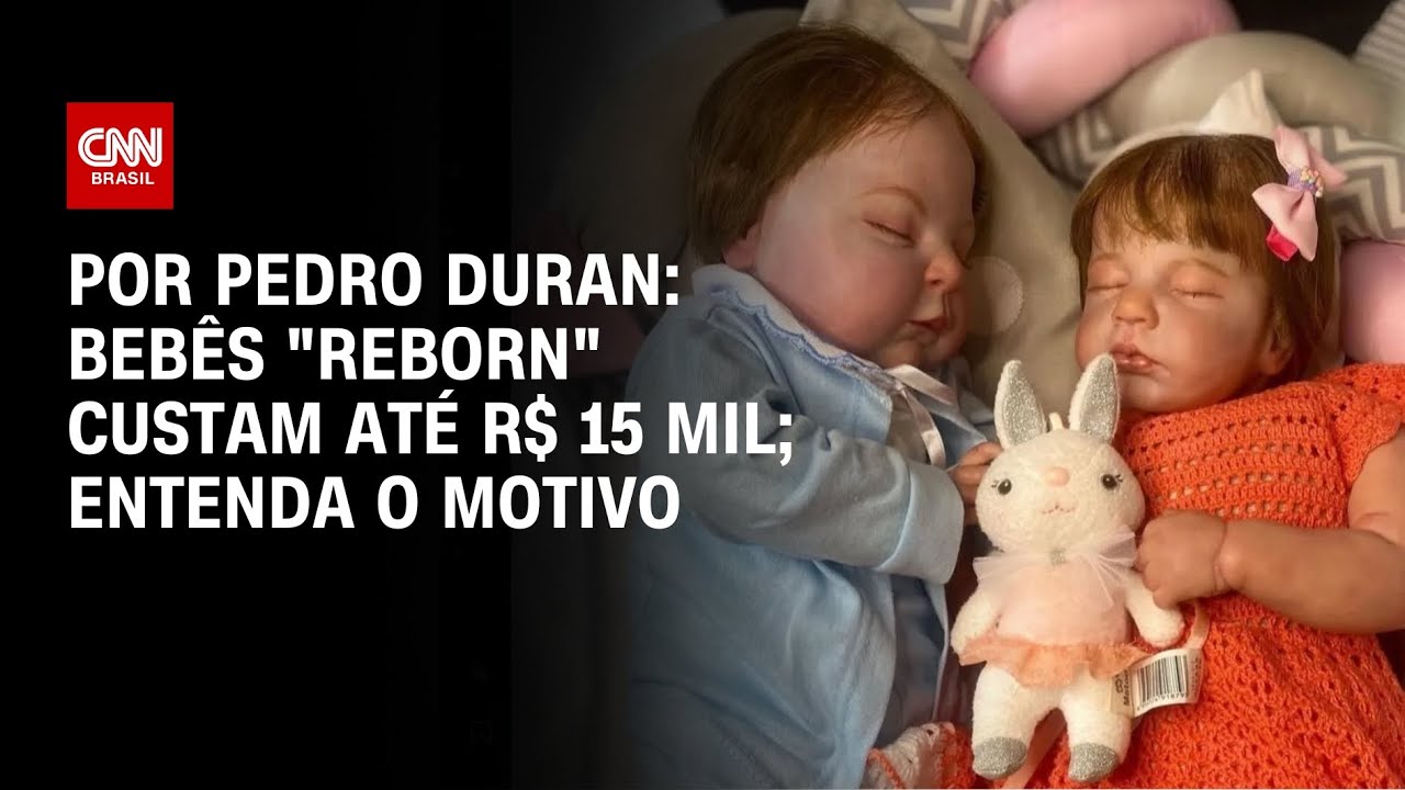 Bebês "reborn" custam até R$ 15 mil; entenda o motivo | CNN NOVO DIA