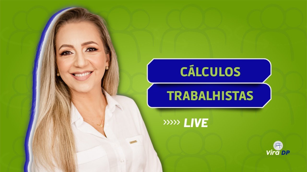 Live CÁLCULOS TRABALHISTAS!