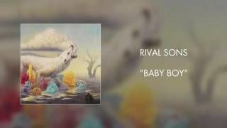Rival Sons - Baby Boy