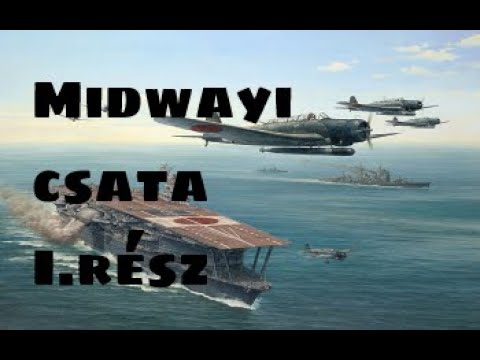 Csatamezők - Midwayi csata I.rész