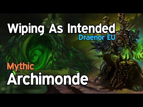 Wiping as Intended VS Archimonde Mythic