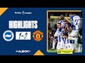 PL Highlights: Albion 1 Man United 0