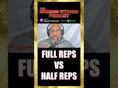 WHAT'S BETTER? FULL REPS OR HALF REPS? | THE SUCCESS FITNESS PODCAST #shorts