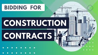 Bidding for Construction Contracts