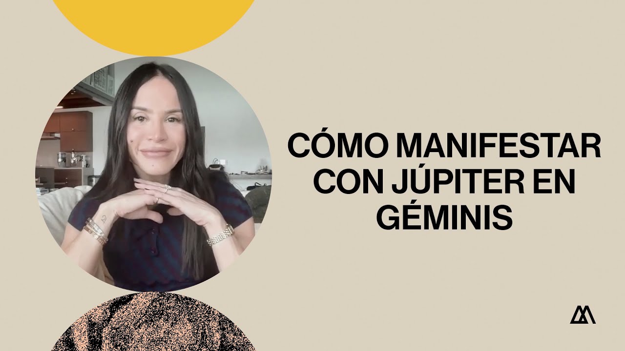 Cómo manifestar con Júpiter en Géminis 🌟​
