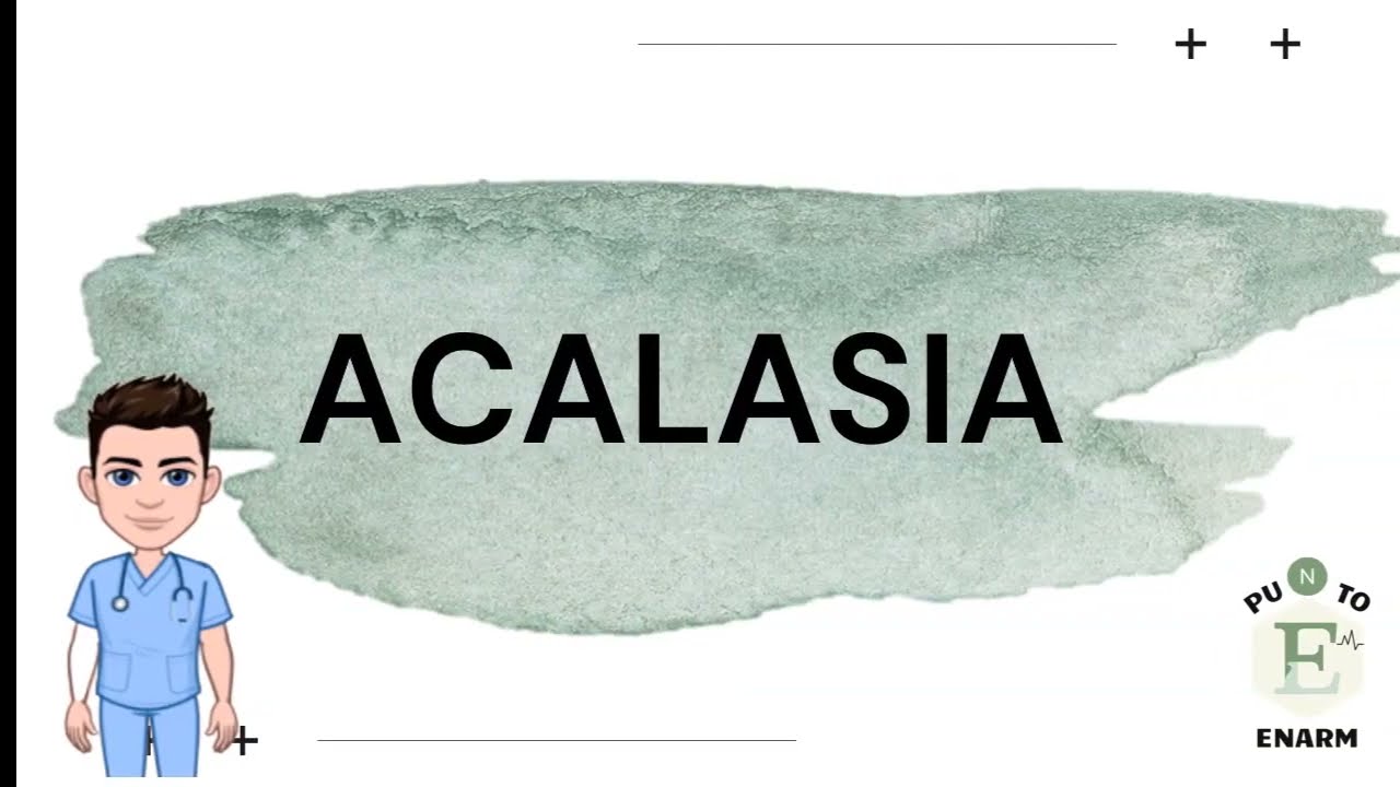 47/100 ACALASIA. ENARM