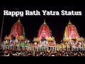 Rath Yatra Status 2022 Rath Status Puri Rath Yatra Whatsapp Status Jay Jagannath Status 4K