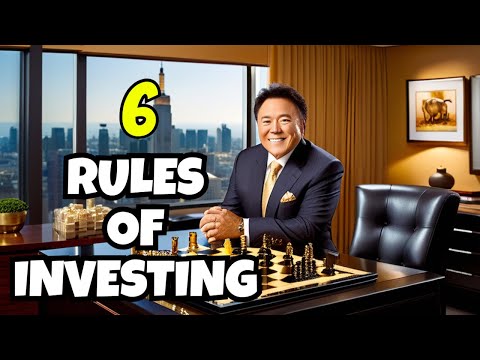 Master the Six Basic Rules of Investing – Robert Kiyosaki