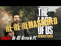 The Last of Us Part 1 (PC) - Angry Review