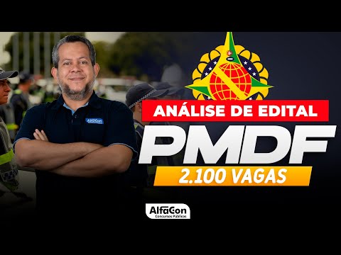 CONCURSO PM DF 2023 - Edital Aberto com 2.100 Vagas - AlfaCon