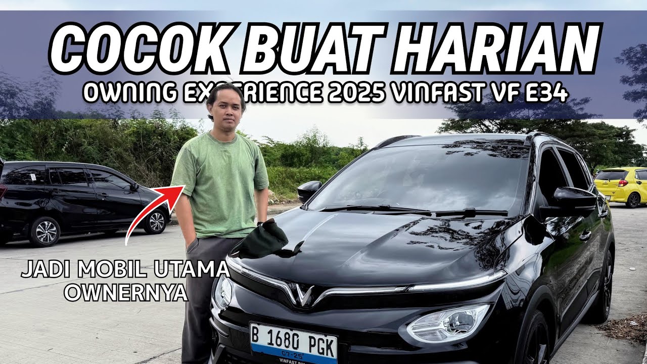 OWNING EXPERIENCE REVIEW VINFAST VF E34 | BISAKAH EV JADI MOBIL HARIAN SATU-SATUNYA ⁉️