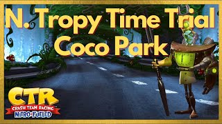 Crash Team Racing: Nitro Fueled | Coco Park | N. Tropy Time Trials | Unlocking N. Tropy | Gameplay