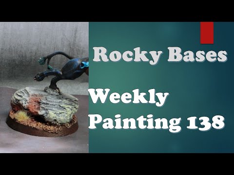Weekly Painting 138: Painting Rocky Bases