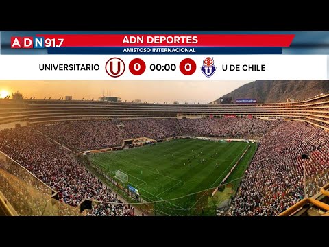 Universitario vs U de Chile | Amistoso Internacional