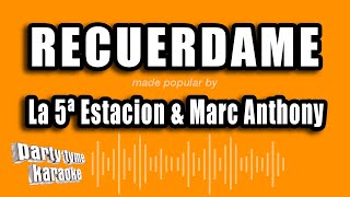La 5ª Estacion &amp; Marc Anthony - Recuerdame (Versión Karaoke)