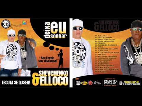 MC SHEVCHENKO E ELLOCO - DEIXA EU SONHAR