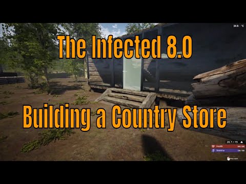 The Infected 8.0 Building the Country Store,  Tips For A New Save