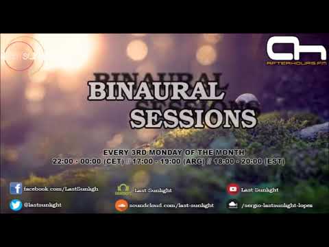 Last Sunlight - Binaural Sessions 037