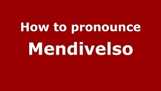 How to pronounce Mendivelso