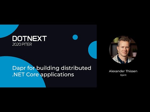 Alex Thissen — Dapr for building distributed .NET Core applications