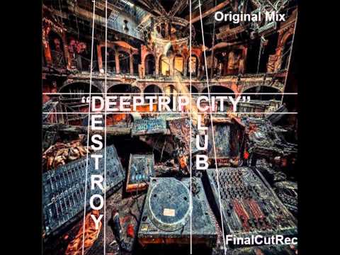 Club Destroy-DeepTripCity