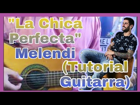 La Chica Perfecta - Melendi