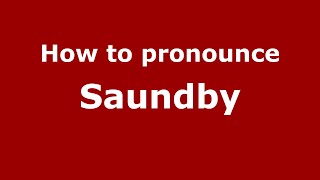 How to pronounce Saundby