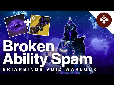 Broken MAX Ability Spam: Briarbinds Infinite Void Souls & Abilities | Destiny 2 Builds: S22