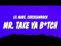 Lil Mabu ChriseanRock MR TAKE YA B TCH Lyrics