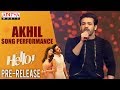Akhil Song Performance @ HELLO! Movie Pre Release Event | Akhil Akkineni, Kalyani Priyadarshan