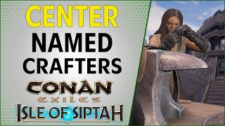 Named Crafter Spawn Locations Center Isle of Siptah | Conan Exiles 2021