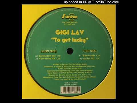 Gigi Lav – To Get Lucky (Schleudern Mix)-1998
