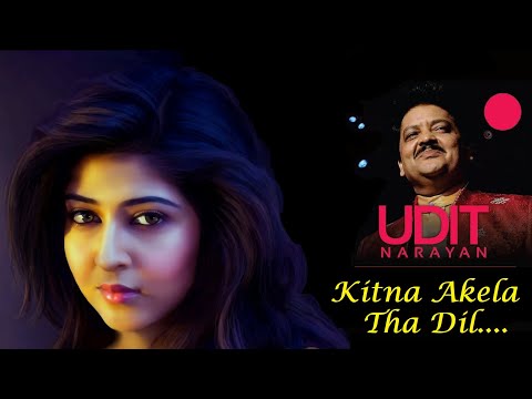 Udit Narayan - Kitna Akela Tha Dil | Rare Melody 05
