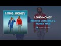 Peewee Longway & Money Man - Long Money (AUDIO) Peewee Longway & Money Man - Long Money (AUDIO)