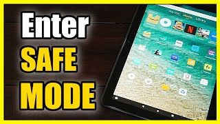 How to Enter Safe Mode on Amazon Fire HD 10 Tablet (Troubleshoot)