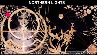 05. NORTHERN LIGHTS - ENIGMA