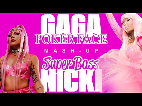 Nicki Minaj vs Lady Gaga - POKER FACE x SUPER BASS (Full TikTok Remix) MASHUP