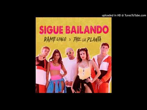 The la planta - Sigue Bailando Ft Dame 5