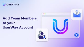 How to add team members to your UserWay account