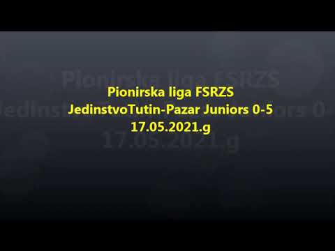 Pioniri,Jedinstvo Tutin-Pazar Juniors 0-5(17.05.2021.g)