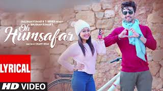 Download lagu 'Oh Humsafar' Song | Neha Kakkar Himansh Kohli | Tony Kakkar | Bhushan Kumar | Manoj Muntashir mp3 Download lagu 'Oh Humsafar' Song | Neha Kakkar Himansh Kohli | Tony Kakkar | Bhushan Kumar | Manoj Muntashir mp3